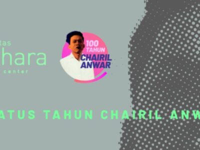 Merayakan Seratus Tahun Kelahiran Chairil Anwar