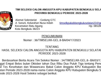 Pengumuman 10 Besar Calon KPU Bengkulu Selatan