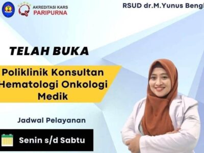 Rumah Sakit M Yunus Bengkulu Buka Pelayanan Poliklinik Konsultan Hematologi Onkologi Medik